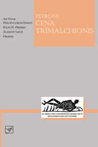 Title: Petronius Cena Trimalchionis, Author: Petronius