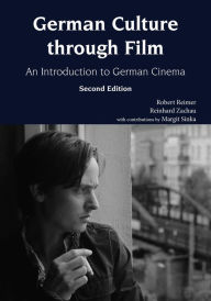 Title: German Culture through Film: An Introduction to German Cinema / Edition 2, Author: Robert C. Reimer