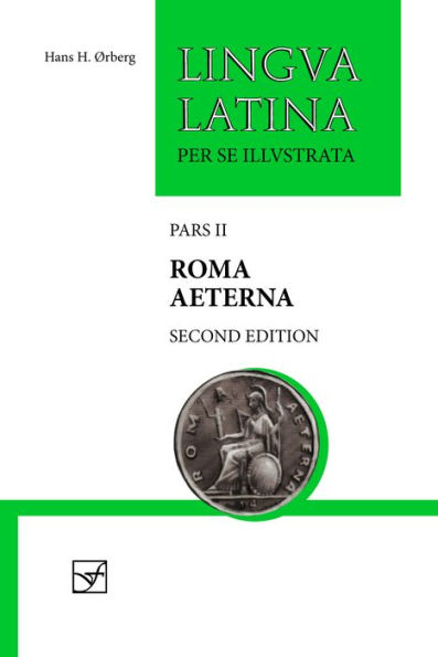 Roma Aeterna: Second Edition, with Full Color Illustrations / Edition 2