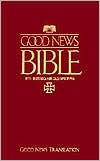 Title: Good News Bible with Deuterocanonicals/Apocrypha and Imprimatur: GNT, flexcover, Author: American Bible Society