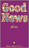 Title: GNT Good News Paperback Bible with Deuterocanonicals and Imprimatur (Catholic), Author: American Bible Society