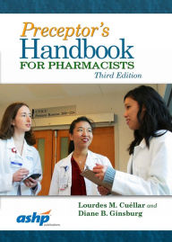 Title: Preceptor's Handbook for Pharmacists, Author: Lourdes M. Cuellar