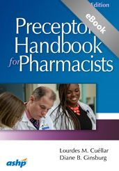 Title: Preceptor's Handbook for Pharmacists, Author: Lourdes M. Cuellar MS