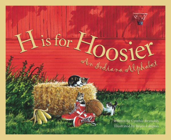 H is for Hoosier: An Indiana Alphabet