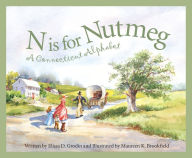 Title: N Is for Nutmeg: A Connecticut Alphabet, Author: Elissa D. Grodin