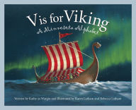 Title: V is for Viking: A Minnesota Alphabet, Author: Kathy-jo Wargin