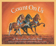 Title: Count on Us: A Tennessee Number Book, Author: Michael Shoulders