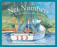 Title: Net Numbers: A South Carolina Numbers Book, Author: Carol Crane