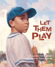 Title: Let Them Play, Author: Margot Theis Raven