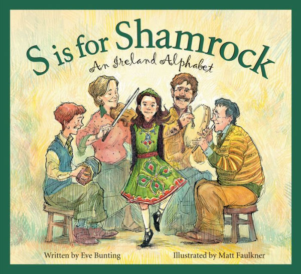 S is for Shamrock: An Ireland Alphabet