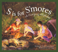 Title: S Is for S'mores: A Camping Alphabet, Author: Helen Foster James