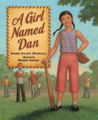 Title: A Girl Named Dan, Author: Dandi Daley Mackall