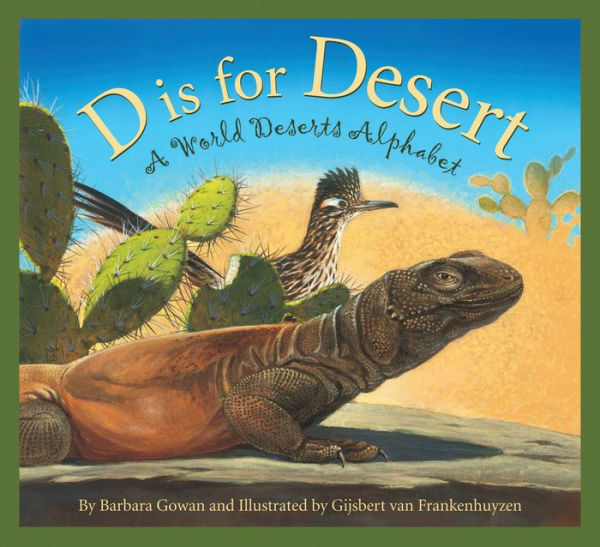 D is for Desert: A World Deserts Alphabet