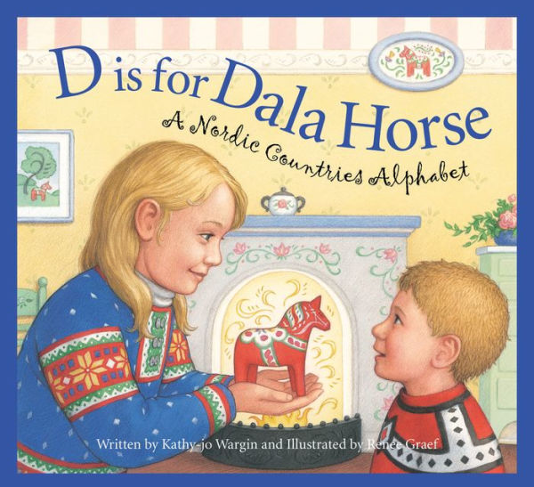 D is for Dala Horse: A Nordic Countries Alphabet