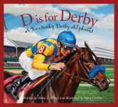 Alternative view 1 of D is for Derby: A Kentucky Derby Alphabet