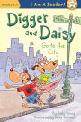 Digger and Daisy Go to the City (Digger and Daisy Series #4)