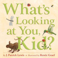 Title: What's Looking At You Kid?, Author: Patrick Lewis