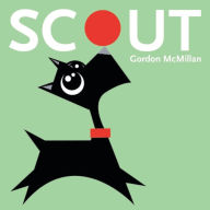 Title: Scout, Author: Gordon McMillan