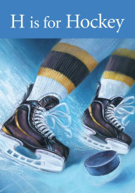 Title: H is for Hockey, Author: Kevin Shea