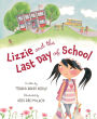 Lizzie and the Last Day of School