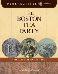 Title: The Boston Tea Party (Perspectives Library Series), Author: Linda Crotta Brennan