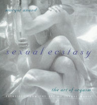 Title: Sexual Ecstasy: The Art of Orgasm, Author: Margot Anand