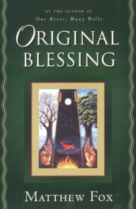 Title: Original Blessing, Author: Matthew Fox