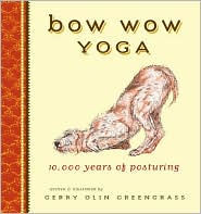 Title: Bow Wow Yoga, Author: Gerry Greengrass