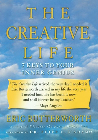 The Creative Life: 7 Keys to Your Inner Genius