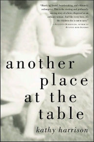 Title: Another Place at the Table, Author: Kathy Harrison