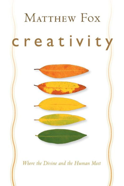 Creativity: Where the Divine and Human Meet