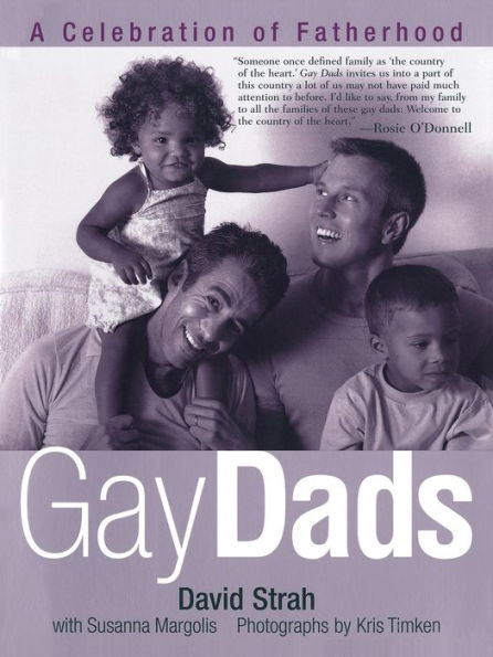 Gay Dads: A Celebration of Fatherhood