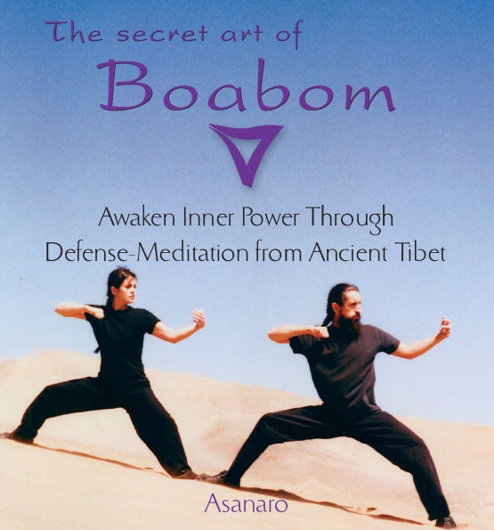 The Secret Art of Boabom: Awaken Inner Power Through Defense-Meditation from Ancient TibetMeditation Tibet