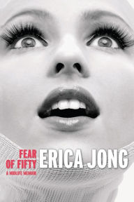 Title: Fear of Fifty: A Midlife Memoir, Author: Erica Jong