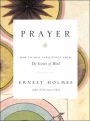 Prayer: How to Pray Effectively from the Science of Mind