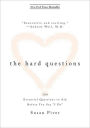 The Hard Questions: 100 Essential Questions to Ask Before You Say 