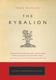 The Kybalion by Three Initiates, Paperback | Barnes & Noble®