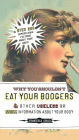 Why You Shouldn't Eat Your Boogers and Other Useless or Gross Information About: Information About Your Body