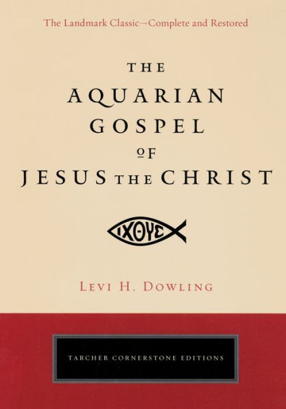 The Aquarian Gospel of Jesus the Christ