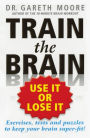 Train the Brain: Use It or Lose It