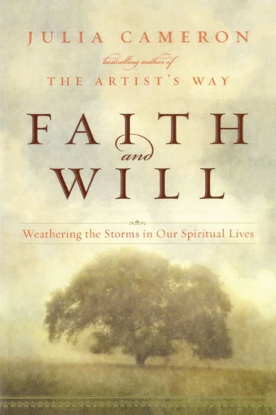 Faith and Will: Weathering the Storms in Our Spiritual Lives