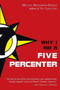 Title: Why I Am a Five Percenter, Author: Michael Muhammad Knight