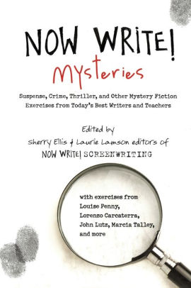 Now Write! Mysteries: Suspense, Crime, Thriller, and Other ...