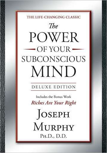 The Power of Your Subconscious Mind Deluxe Edition: Edition