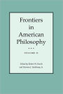 Frontiers in American Philosophy: Volume I