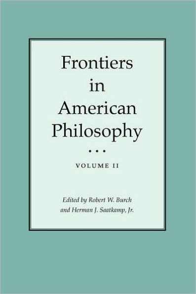 Frontiers in American Philosophy Vol II