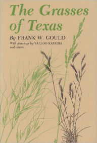 Title: Grasses of Texas, Author: Frank W. Gould