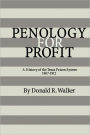 Penology for Profit: A History of the Texas Prison System, 1867-1912