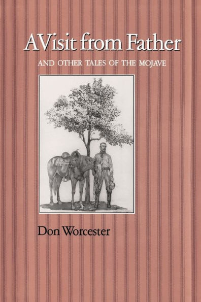 A Visit From Father and Other Tales of the Mojave: and Other Tales of the Mojave