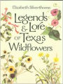 Legends and Lore of Texas Wildflowers